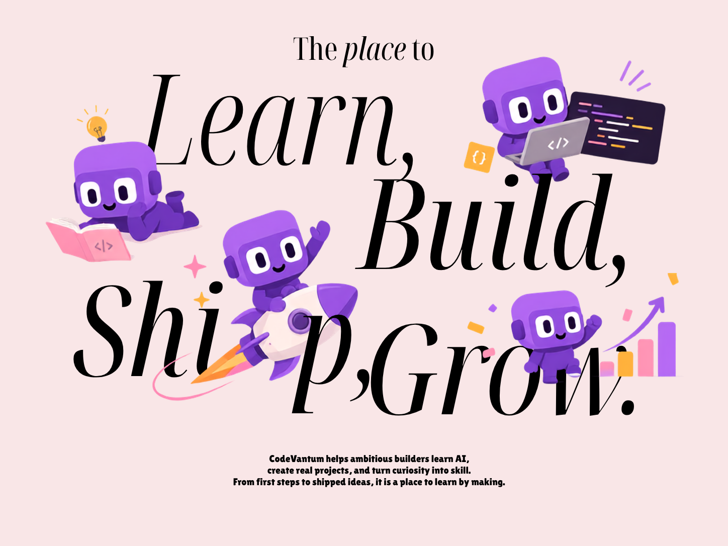 CodeVantum Learn, Build, Ship, Grow campaign artwork